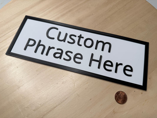 Custom Phrase Desk Sign – Personalized 3D Printed Name Plate | Office & Home Decor | Custom Quote Gift for Friends & Family
