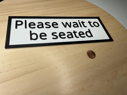 Please Wait to Be Seated Sign – Restaurant & Café Display | Do Not Disturb Banner for Small Business, Door, Wall, or Counter Décor