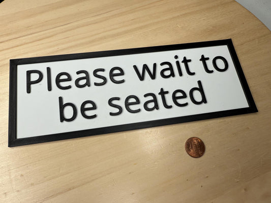 Please Wait to Be Seated Sign – Restaurant & Café Display | Do Not Disturb Banner for Small Business, Door, Wall, or Counter Décor