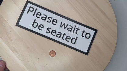 Please Wait to Be Seated Sign – Restaurant & Café Display | Do Not Disturb Banner for Small Business, Door, Wall, or Counter Décor